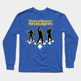 Dance Dance Stratagem Long Sleeve T-Shirt